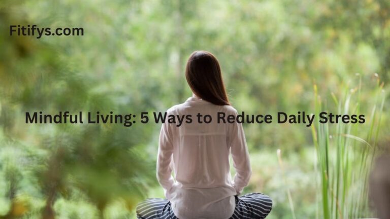 Design a calming wellness-themed homepage banner image. Show a woman seated cross-legged from behind, wearing a white blouse, facing a lush green natural background — blurred and peaceful, evoking serenity and mindfulness. Overlay clear, modern text on the image that reads: “Mindful Living: 5 Ways to Reduce Daily Stress” and in the corner: “Fitifys.com” Use a clean, minimalist font (like Lato, Montserrat, or Open Sans), with high contrast but soft coloring — dark gray or charcoal, not harsh black. Ensure the text is readable but doesn’t overpower the natural feel of the photo. Keep the overall vibe soft, grounded, and calm — perfect for a health and wellness blog focusing on stress relief and mindful habits.