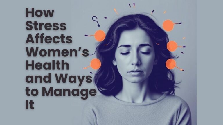 Woman with closed eyes appearing stressed, surrounded by abstract orange symbols around her head, with the text “How Stress Affects Women’s Health and Ways to Manage It.”