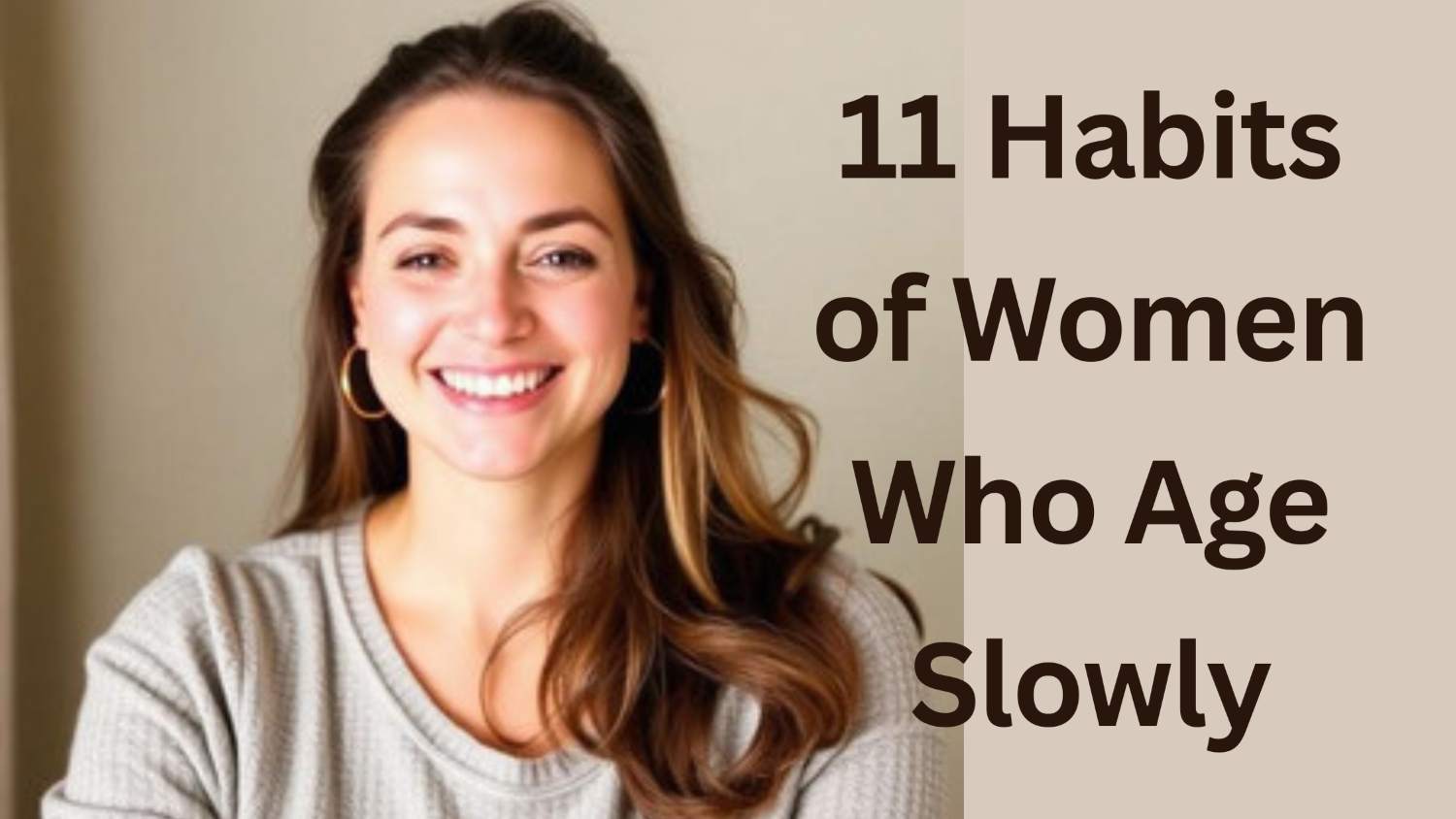 "Happy woman with glowing skin beside the title ‘11 Habits of Women Who Age Slowly,’ highlighting healthy lifestyle and anti-aging habits."